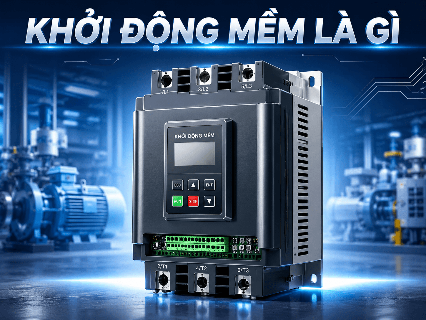 Khởi Động Mềm Là Gì? Cấu Tạo, Nguyên Lý