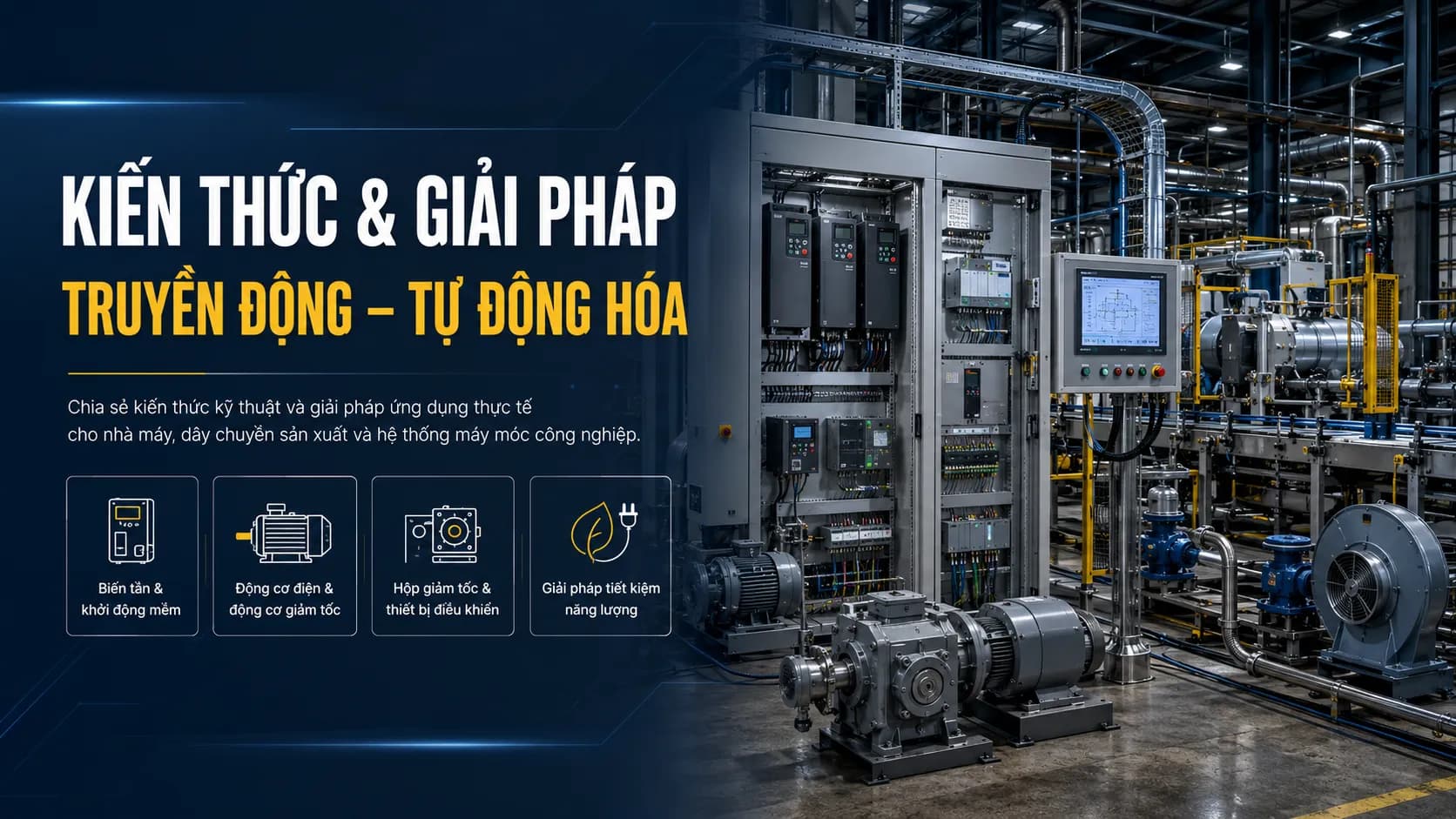 Kiến thức và giải pháp truyền động tự động hóa công nghiệp MDriveTech